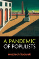 Book cover of: Pandemic of Populists. By: Wojciech Sadurski