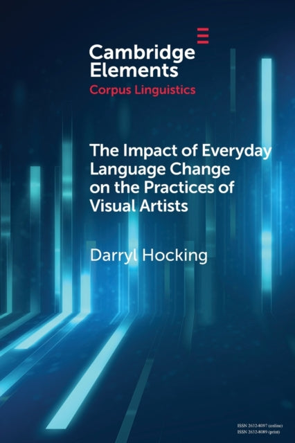 Book cover of: Impact of Everyday Language Change on the Practices of Visual Artists. By: Darryl Hocking