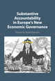 Book cover of: Substantive Accountability in Europe's New Economic Governance. By: Mark Dawson