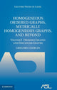Book cover of: Homogeneous Ordered Graphs, Metrically Homogeneous Graphs, and Beyond: Volume 1, Ordered Graphs and Distanced Graphs. By: Gregory Cherlin