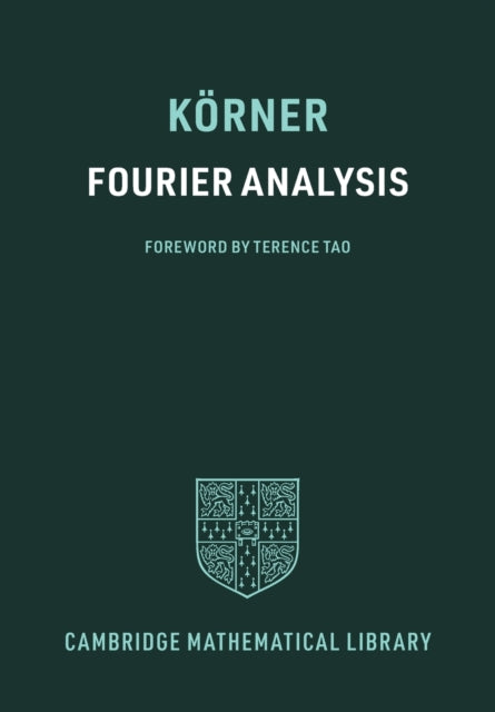 Book cover of: Fourier Analysis. By: T. W. Körner