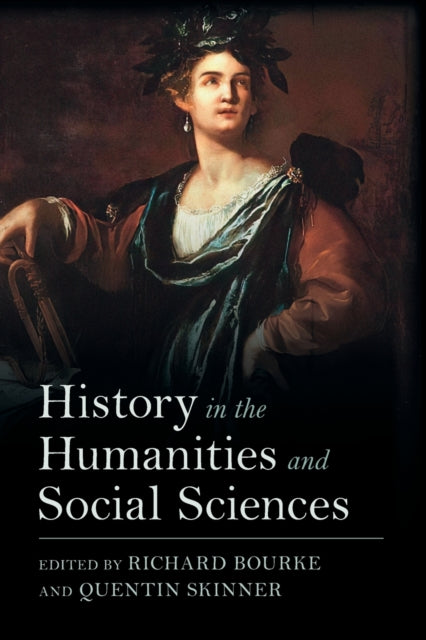 Book cover of: History in the Humanities and Social Sciences. By: Richard Bourke