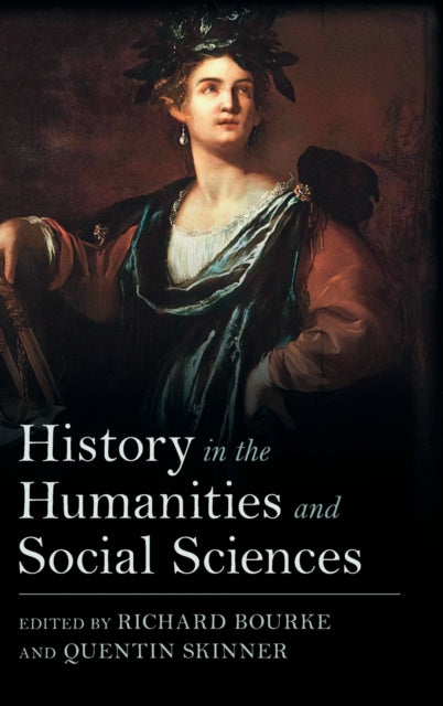 Book cover of: History in the Humanities and Social Sciences. By: Richard Bourke