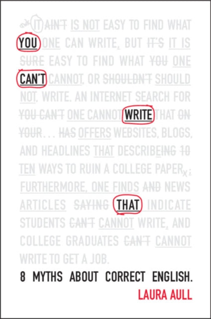 Book cover of: You Can't Write That. By: Laura Aull