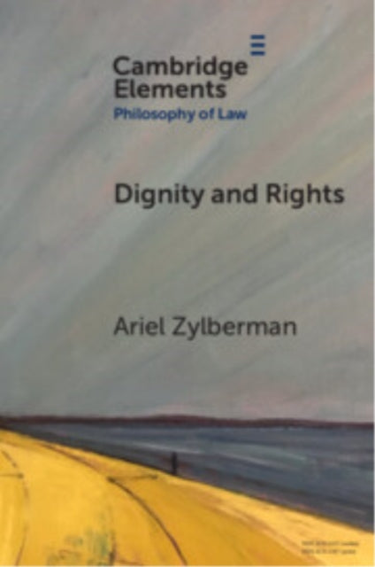 Book cover of: Dignity and Rights. By: Ariel Zylberman