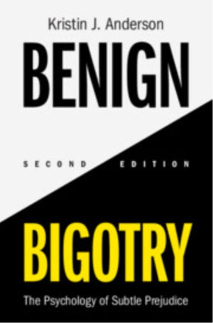 Benign Bigotry