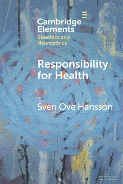 Book cover of: Responsibility for Health. By: Sven Ove Hansson