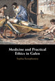 Book cover of: Medicine and Practical Ethics in Galen. By: Sophia Xenophontos