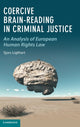 Book cover of: Coercive Brain-Reading in Criminal Justice. By: Sjors Ligthart