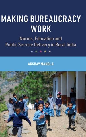 Making Bureaucracy Work