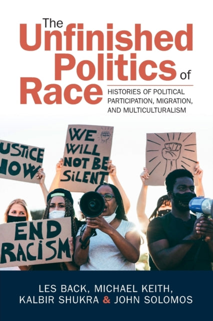Book cover of: Unfinished Politics of Race. By: Les Back