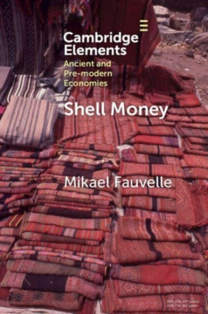 Book cover of: Shell Money. By: Mikael Fauvelle