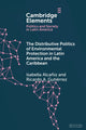 Book cover of: Distributive Politics of Environmental Protection in Latin America and the Caribbean. By: Isabella Alcañiz