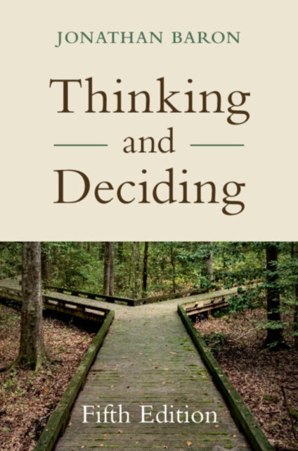 Book cover of: Thinking and Deciding. By: Jonathan Baron