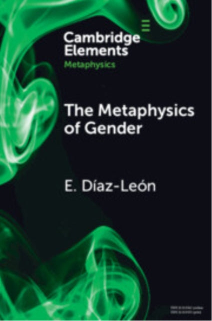 Book cover of: Metaphysics of Gender. By: E. Díaz León