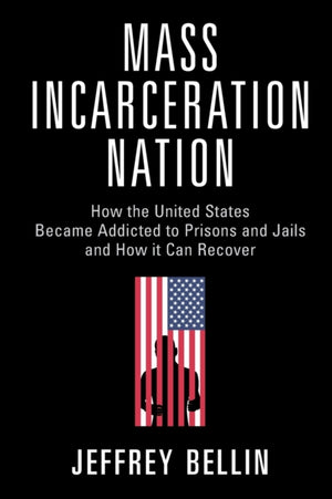 Mass Incarceration Nation