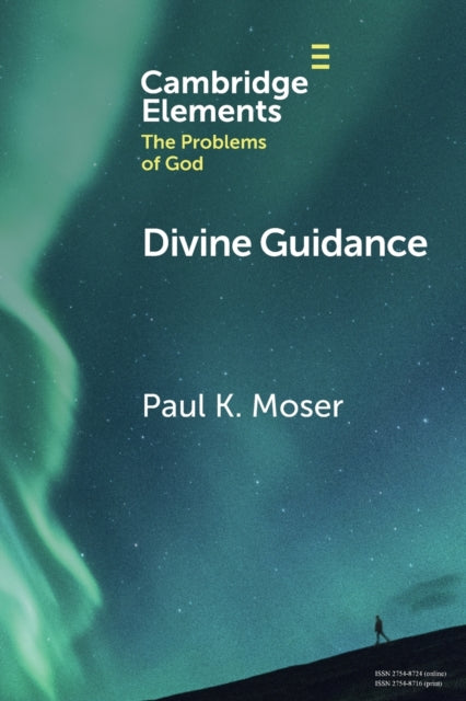 Book cover of: Divine Guidance. By: Paul K. Moser