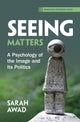 Book cover of: Seeing Matters