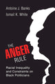 Book cover of: Anger Rule. By: Antoine J. Banks