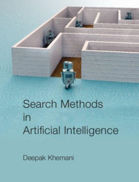 Book cover of: Search Methods in Artificial Intelligence. By: Deepak Khemani