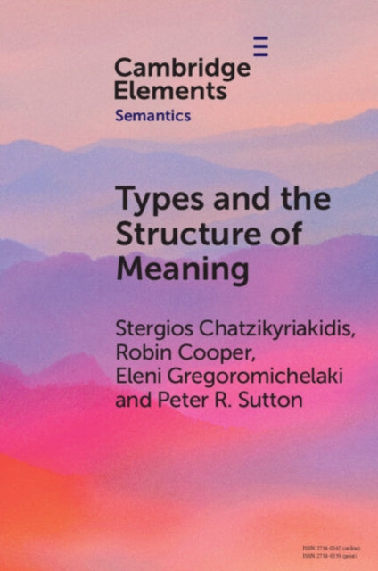 Book cover of: Types and the Structure of Meaning