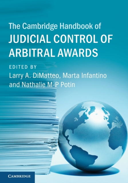 Book cover of: Cambridge Handbook of Judicial Control of Arbitral Awards. By: Larry A. DiMatteo