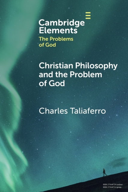 Book cover of: Christian Philosophy and the Problem of God. By: Charles Taliaferro