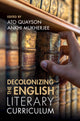 Book cover of: Decolonizing the English Literary Curriculum. By: Ankhi Mukherjee