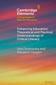 Book cover of: Enhancing Educators' Theoretical and Practical Understandings of Critical Literacy. By: Vera Sotirovska