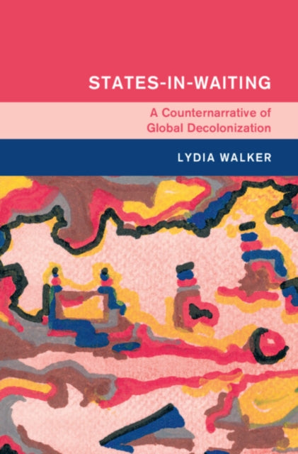 Book cover of: States-in-Waiting. By: Lydia Walker