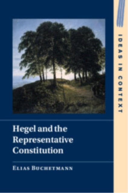 Book cover of: Hegel and the Representative Constitution. By: Elias Buchetmann