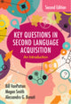 Book cover of: Key Questions in Second Language Acquisition