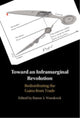 Book cover of: Toward an Inframarginal Revolution. By: Ramsi A. Woodcock