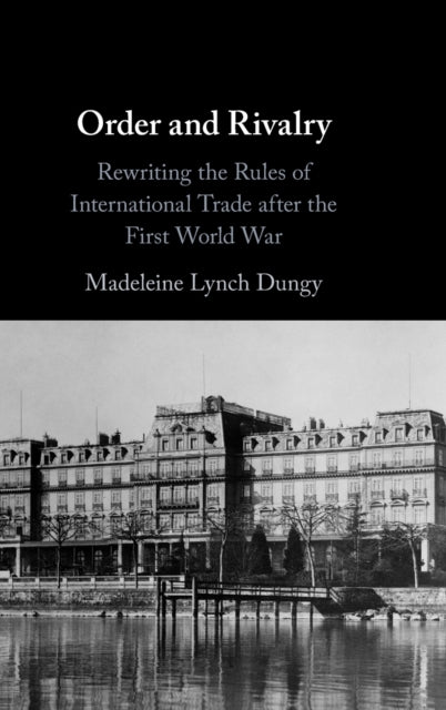 Book cover of: Order and Rivalry. By: Madeleine Lynch Dungy