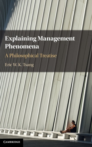 Explaining Management Phenomena