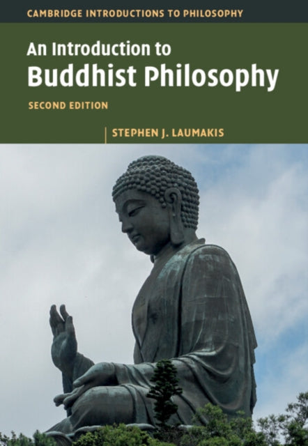 Book cover of: Introduction to Buddhist Philosophy. By: Stephen J. Laumakis