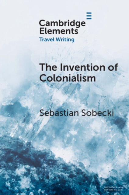 Book cover of: Invention of Colonialism