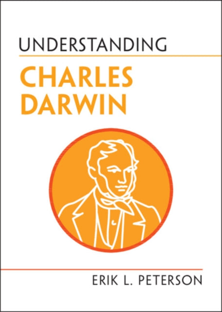Book cover of: Understanding Charles Darwin. By: Erik L. Peterson