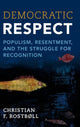 Book cover of: Democratic Respect. By: Christian F. Rostbøll