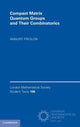Book cover of: Compact Matrix Quantum Groups and Their Combinatorics. By: Amaury Freslon
