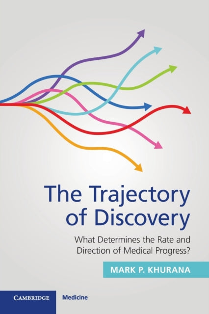 Book cover of: Trajectory of Discovery. By: Mark P. Khurana