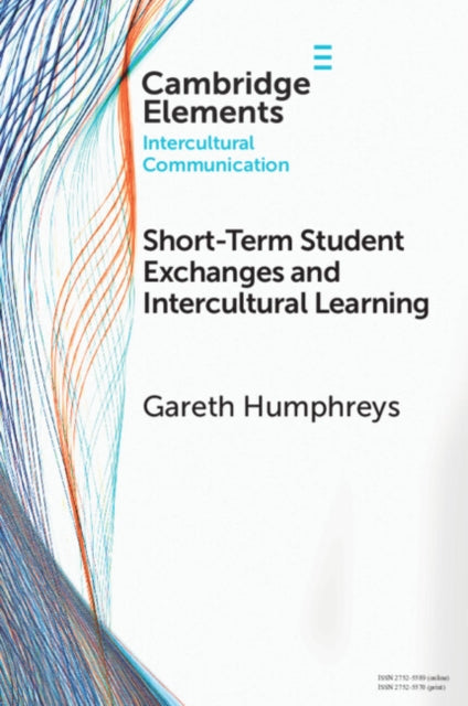 Book cover of: Short-Term Student Exchanges and Intercultural Learning. By: Gareth Humphreys