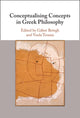 Book cover of: Conceptualising Concepts in Greek Philosophy. By: Gábor Betegh