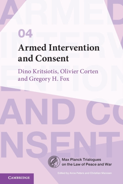 Book cover of: Armed Intervention and Consent. By: Dino Kritsiotis
