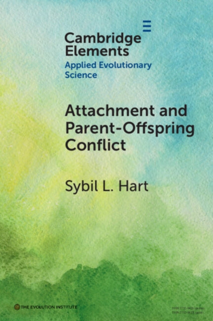 Book cover of: Attachment and Parent-Offspring Conflict. By: Sybil Hart