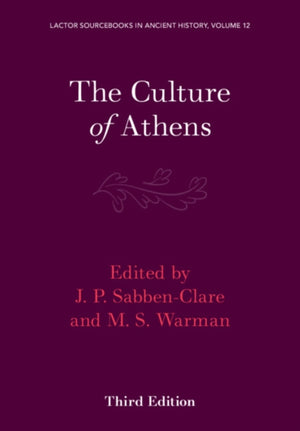 The Culture of Athens: Volume 3