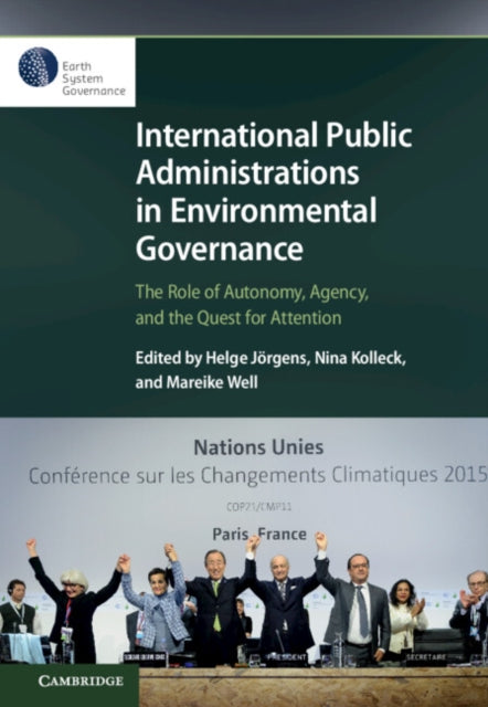 Book cover of: International Public Administrations in Environmental Governance