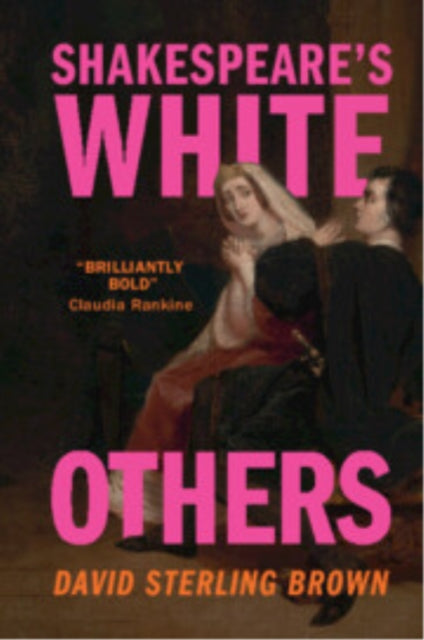 Book cover of: Shakespeare's White Others