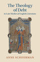Book cover of: Theology of Debt in Late Medieval English Literature