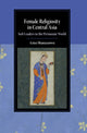 Book cover of: Female Religiosity in Central Asia. By: Aziza Shanazarova